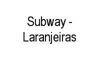 Subway - Laranjeiras em Getúlio Vargas